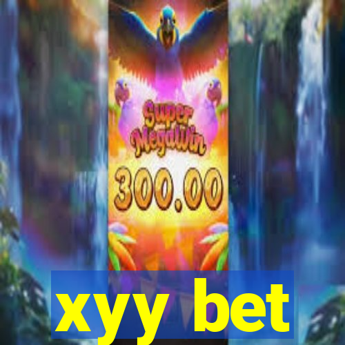 xyy bet